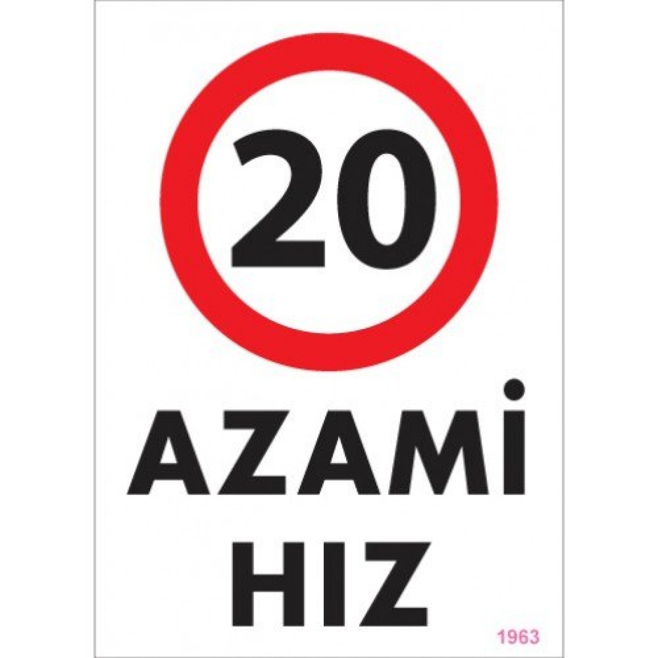 Pvc Levha "Azami Hız 20" 25*35 cm