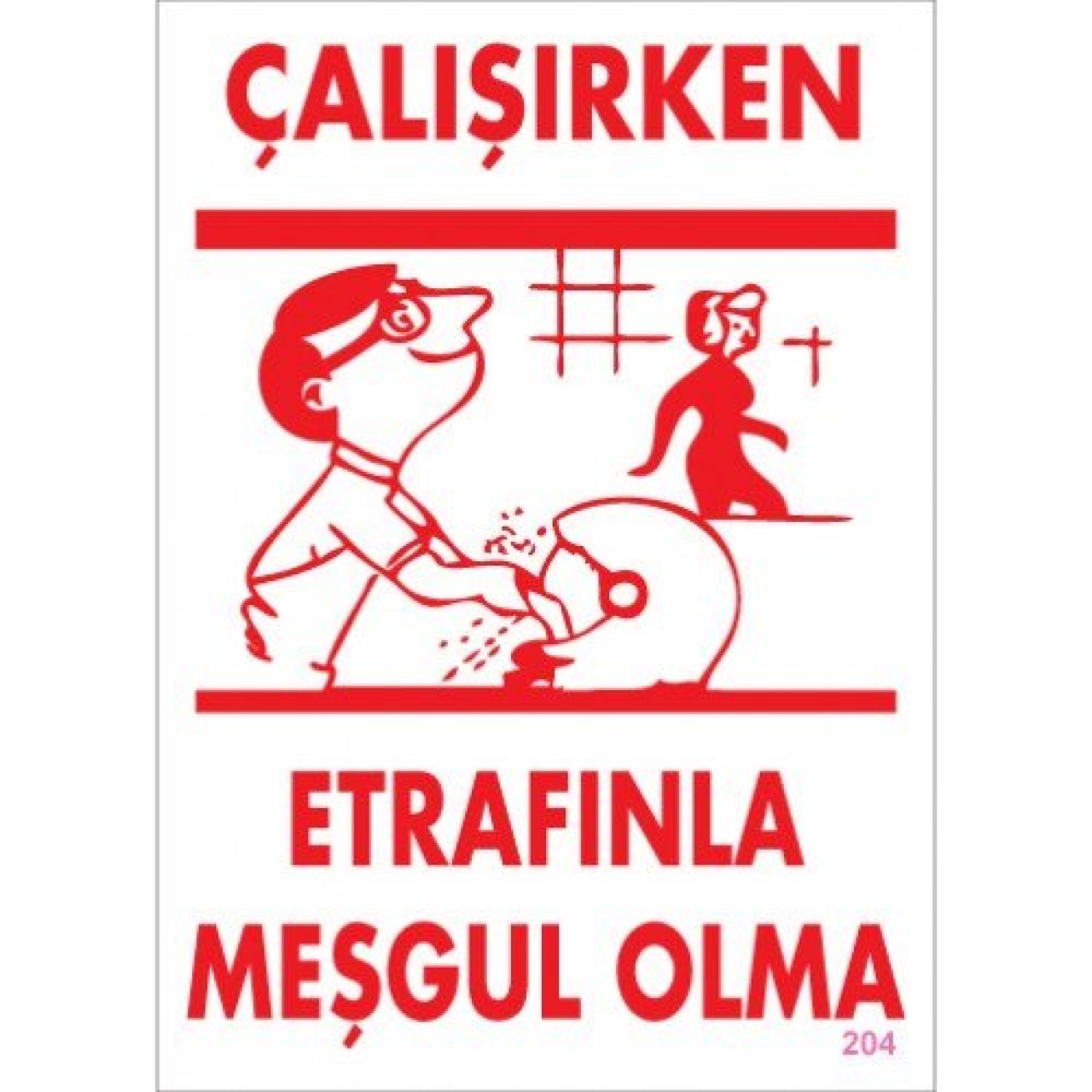 Pvc Levha "Çalışırken Etrafınla Meşgul Olma" 25X35 Cm