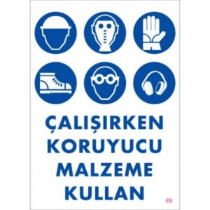 Pvc Levha "Çalışırken Koruyucu Malzeme Kullan" 25X35 Cm