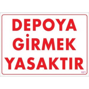 Pvc Levha "Depoya Girmek Yasaktır" 25X35 Cm