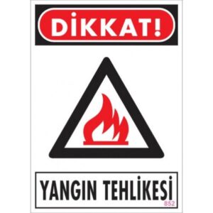 Pvc Levha "Dikkat Yangın Tehlikesi" 25X35 Cm