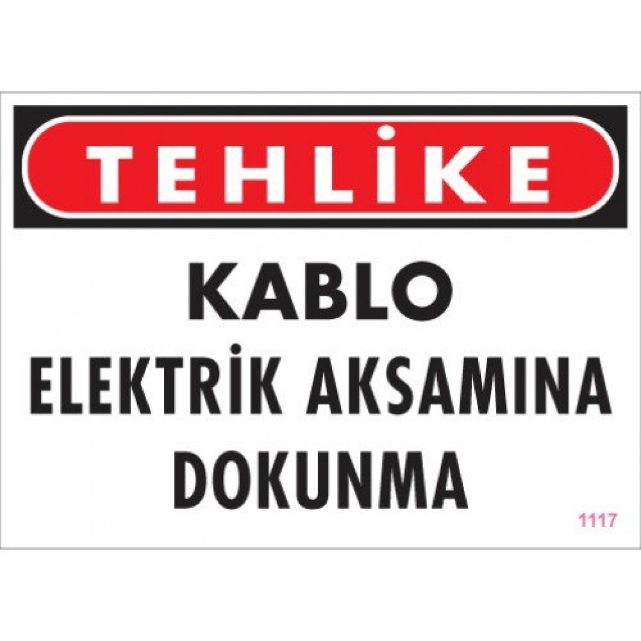 Pvc Levha "Elektrik Panosuna Girmek Yasaktır" 25*35 cm