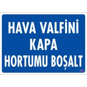 Pvc Levha "Hava Valfini Kapa Hortumu Boşalt" 25X35 Cm