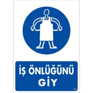Pvc Levha "İŞ ÖNLÜĞÜ GİY" 25X35 Cm
