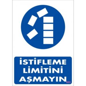 Pvc Levha "İstifleme Limitini Aşmayın" 25X35 Cm