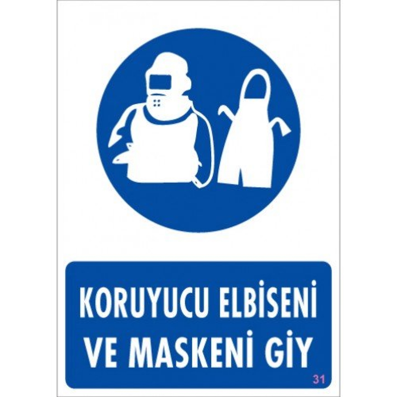 Pvc Levha "Koruyucu Elbiseni ve Maskeni Giy" 25X35 Cm