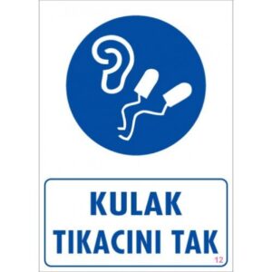 Pvc Levha "Kulak Tıkacını Tak" 25X35 Cm