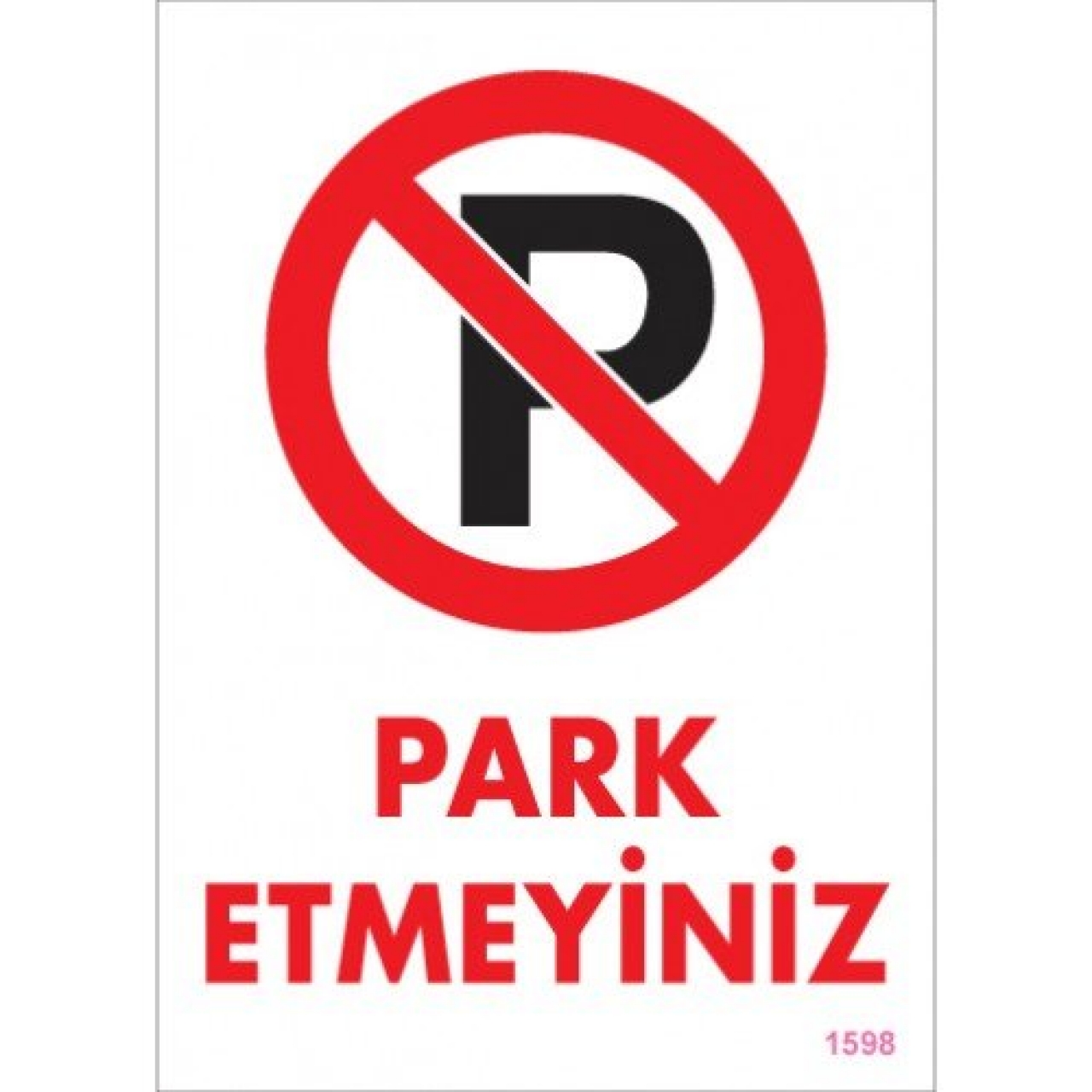 Pvc Levha "Park Etmeyiniz" 25*35 cm