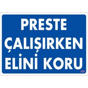 Pvc Levha "Preste Çalışırken Elini Koru" 25X35 Cm