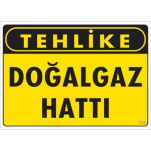 Pvc Levha "Tehlike Doğalgaz Hattı" 25X35 Cm