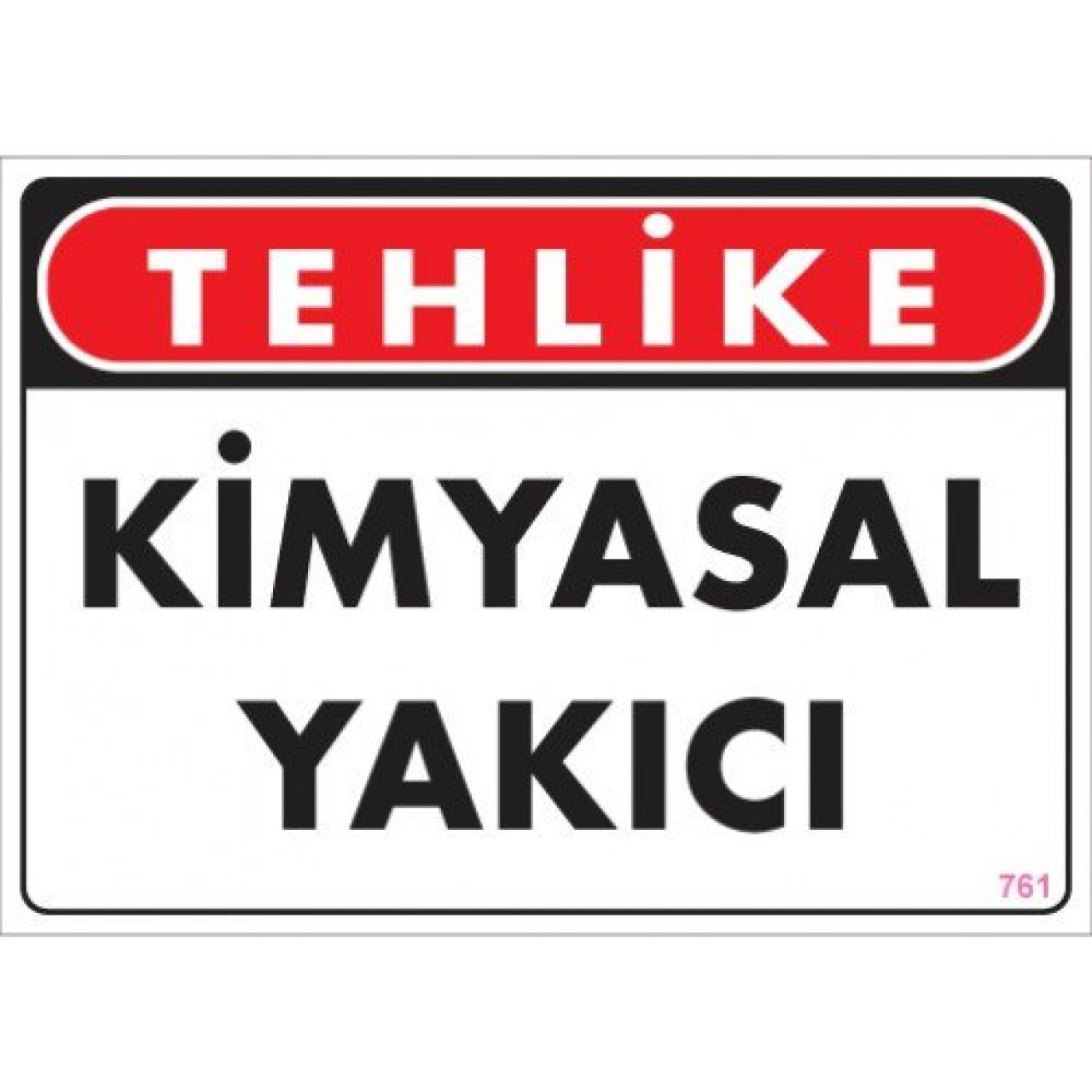 Pvc Levha "Tehlike Kimyasal Yakıcı" 25X35 Cm