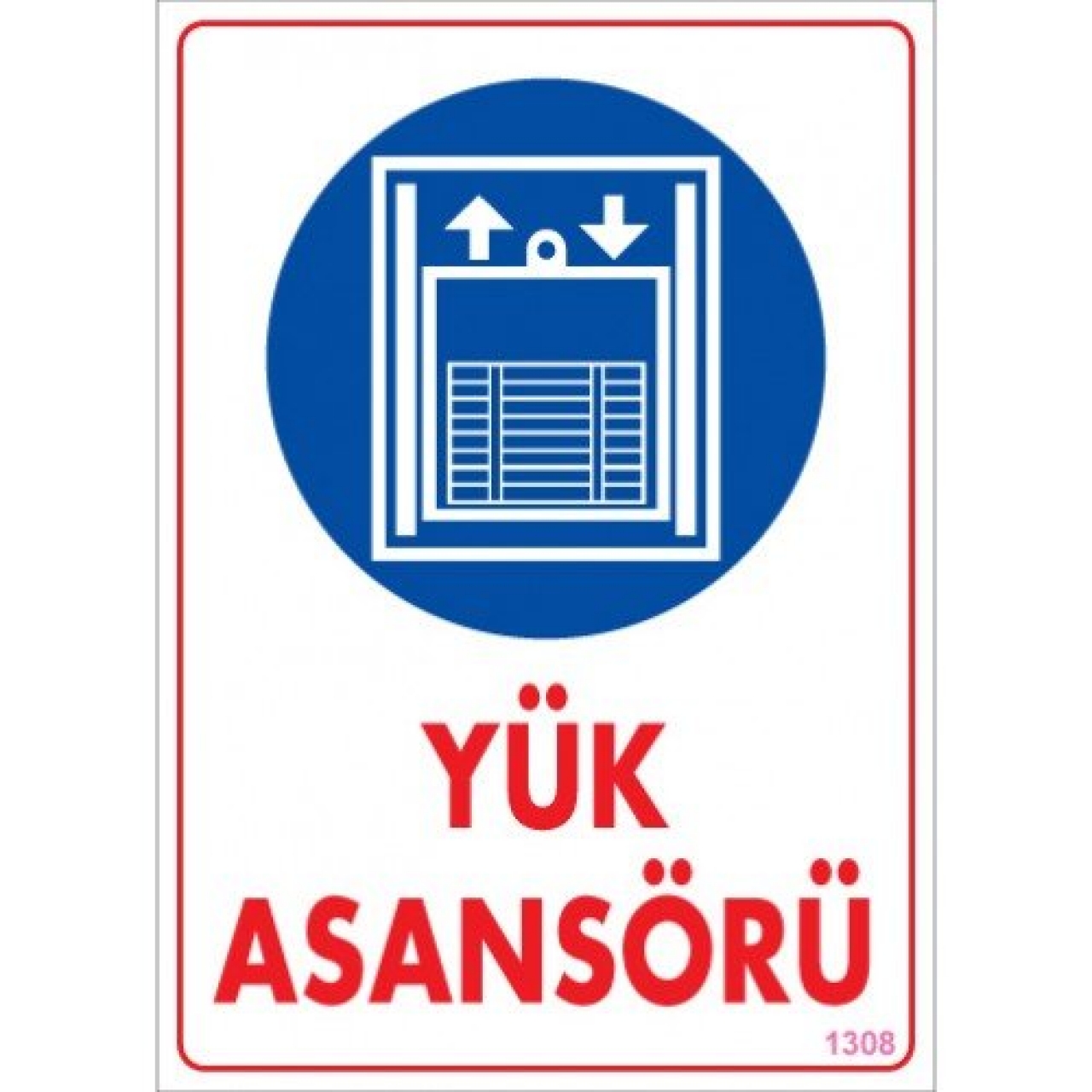 Pvc Levha "Yük Asansörü" 25*35 cm