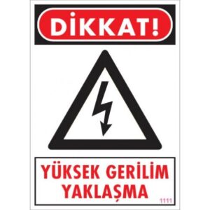 Pvc Levha "Yüksek Gerilim Yaklaşma" 25*35 cm