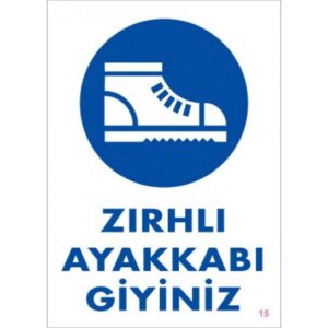 Pvc Levha "Zırhlı Ayakkabı Giyiniz" 25X35 Cm